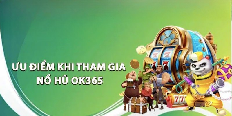 Nổ hũ OK365